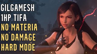 FFVII Rebirth  1HP Tifa vs Gilgamesh No Materia No Damage Hard Mode [upl. by Giverin669]