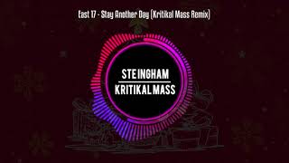 East 17  Stay Another Day Kritikal Mass Remix [upl. by Martine]