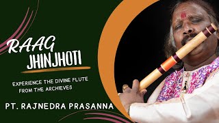 RAAG JHINJHOTI  PT RAJENDRA PRASANNA  FLUTE  BANSURI  BHATIYALI DHUN [upl. by Hsakiv]