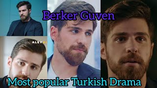 Berker Guven Turkish actor all Drama list Turkish Drama 2023 ❤️ [upl. by Olnton]