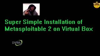 Super Simple Installation of Metasploitable 2 DVWA on Virtual Box [upl. by Ulund388]