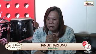 THE HEART OF FASHION with HANDY HARTONO  GAVIN on Coffee Morning 7 November 2017 Part 2 of 3 [upl. by Kermie]