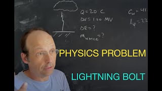 Physics Problem Energy in a Lightning Strike [upl. by Llerret]