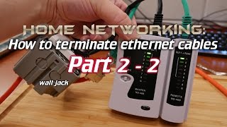 Home Networking How to terminate ethernet cables Part 2  2 [upl. by Akenor231]