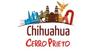 Chihuahua  Cerro Prieto [upl. by Nahtnaoj]