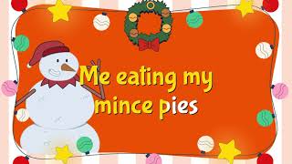 The Mince Pie Song  Karaoke Version 🎤🎅 [upl. by Stephenson]