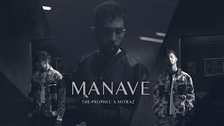 Manave  The PropheC  MITRAZ  Official Video [upl. by Randi]