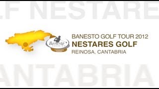 Banesto Tour 2012  Nestares Golf Cantabria  Parte 1 [upl. by Osana]