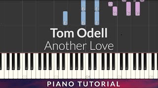 Tom Odell  Another Love Piano Tutorial  Lyrics [upl. by Sand]