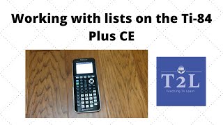 Working With Lists on the TI84 Plus CE [upl. by Cornie935]