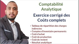 Exercice corrigé Coûts complets Comptabilité analytique [upl. by Ciryl]