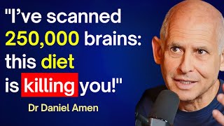 World Nr1 Brain Doctor NEVER Eat These 5 FOODS Dr Daniel Amen [upl. by Clayborne]