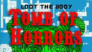 Loot the Body  Tomb of Horrors Music Video [upl. by Aldo]