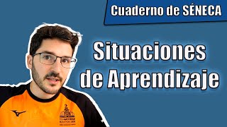 ¿Cómo hacer una SITUACIÓN DE APRENDIZAJE en Séneca  Tutorial SdA paso a paso [upl. by Dibrin]