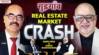 End of Real Estate Market in Gurgaon  Real Estate Business  Market Crash  Suresh Mansharamani [upl. by Trey]