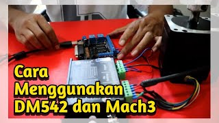 Belajar CNC  Cara menggunakan DM542 leadshine dan MACH3 [upl. by Chad425]