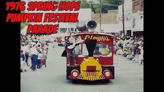 1976 Spring Hope Pumpkin Festival Parade 5th Annual Spectacle [upl. by Glendon]