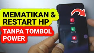 2 Cara Mematikan amp Restart Hp Tanpa Tombol Power [upl. by Delmer620]