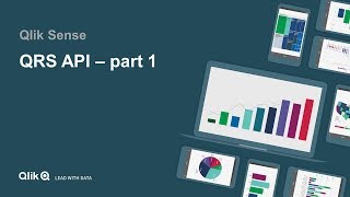 QlIK Sense  QRS API part 1 ClientManaged [upl. by Tenaj]