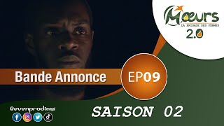 MOEURS  Saison 2  Episode 9  la bande annonce [upl. by Buschi486]