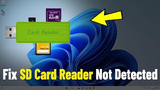 Fix SD Card Reader Not Working on Windows 11  How To Solve Usb card reader Not Showing amp Detected [upl. by Elliott]