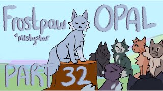 Frostpaw OPAL Part 32  Process Rudymentary [upl. by Eimaj]