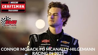 Connor Mosack To McAnallyHilgemann Racing In 2025 [upl. by Anaugal]