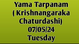 Yama Tarpanam on 070524 Tuesday Krishnangaraka Chaturdashi [upl. by Milzie192]