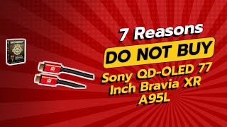 DONT BUY Sony QDOLED 77 Inch Bravia XR A95L Until You Watch THIS 😱⚠️ [upl. by Terence447]