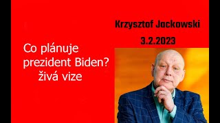 Krzysztof Jackowski 322023 Co plánuje Biden pustí Ukrajinu a rozjede Irán Živá vize [upl. by Greenstein]