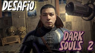 Dark Souls 2  a jornada desafio do Reset [upl. by Eelarbed900]