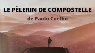 LE PELERIN DE COMPOSTELLE de PAULO COELHO [upl. by Yehsa]