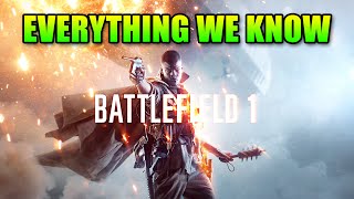 Battlefield 1 Complete Trailer Breakdown amp Exclusive Press Details [upl. by Stefano567]