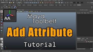 The Maya Toolbelt  Add Attribute [upl. by Thompson]