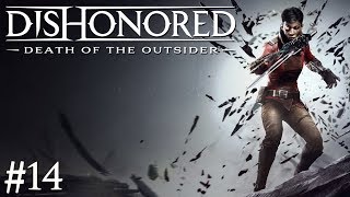 Dishonored Death of the Outsider  Episode 14  Heist Setup [upl. by Ozan]