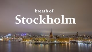 Breath of Stockholm timelapse 2015 [upl. by Anu]