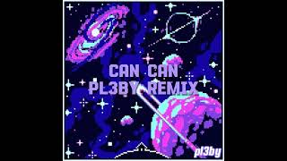 Can Can pl3by remix  pl3by [upl. by Yablon]