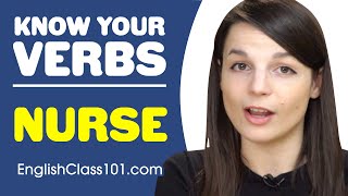 NURSE  Basic Verbs  Learn English Grammar [upl. by Ahsiekat]