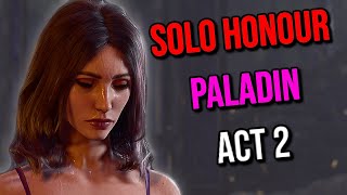 Solo Honour PALADIN Act 2  Baldurs Gate 3 [upl. by Twelve956]