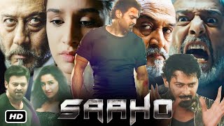 Saaho Full HD Movie Hindi Dubbed I Prabhas I Shraddha Kapoor I Jackie Shroff I Mahesh Manjrekar [upl. by Iline]