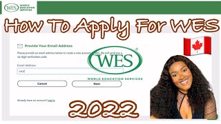 How To Apply For WES For Canada Express Entry in 2022  Step by Step process to apply for ECA [upl. by Dewain]