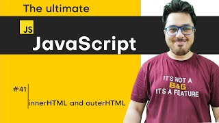 innerHTML outerHTML and other properties  JavaScript Tutorial in Hindi 41 [upl. by Eeliak]