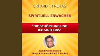 Spirituell erwachen  Die Schöpfung und ich sind eins Geführte Meditation [upl. by Chaffinch]