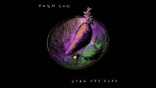 Nash Coll  Otra vez sopa 2024 Full album [upl. by Notaek]