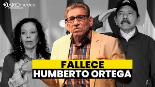 🚨URGENTE  Fallece Humberto Ortega [upl. by Jenn438]