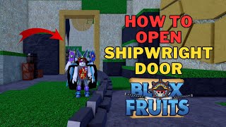 How To Open Shipwright Door at Tiki Outpost in Blox Fruits  Third Sea [upl. by Aicekan103]