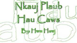 Hwm Hawj Nkauj Plaub Hau Caws [upl. by Nolrev311]