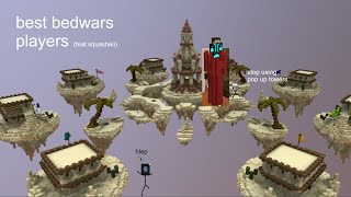 best bedwars players  ft squasheii [upl. by Eslud365]