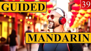 Guided Mandarin Audio Course  Part 39 [upl. by Haraz]