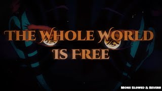 OsamaSon  The Whole World Is Free Slowed amp Reverb [upl. by Coray]